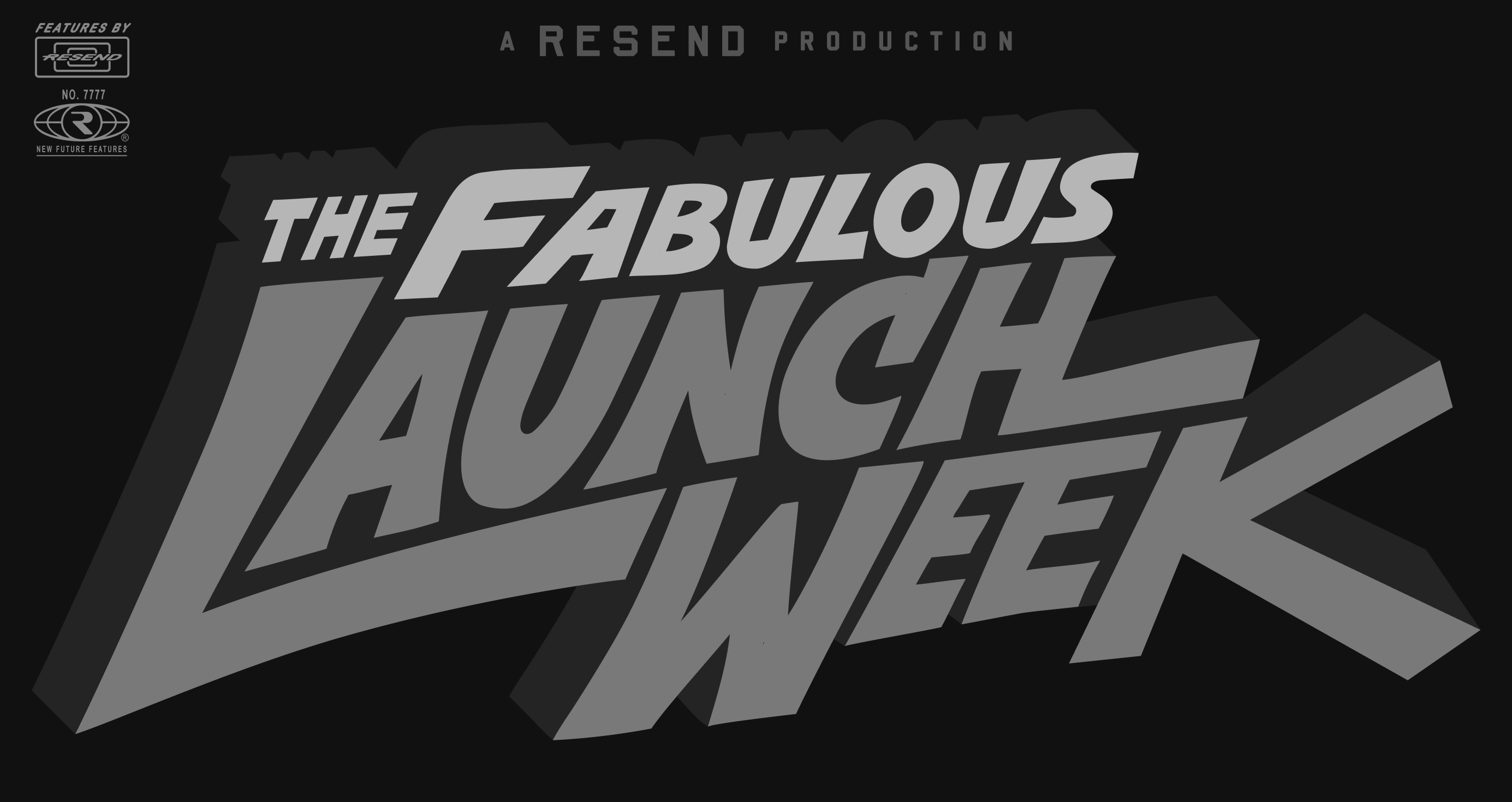 The Launch Week